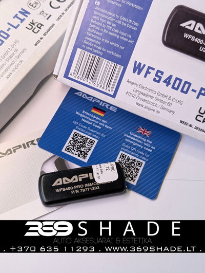 369 SHADE Kaune – profesionalus Ampire WFS400-PRO imobilizatoriaus montavimas. Apsauga nuo vagysčių, PIN valdymas, pulteliai, programėlė.